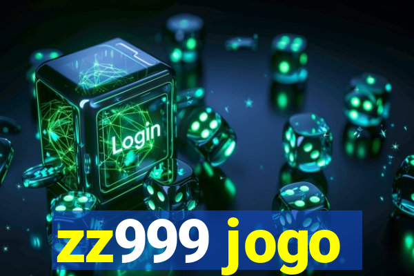 zz999 jogo