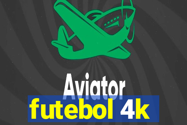 futebol 4k