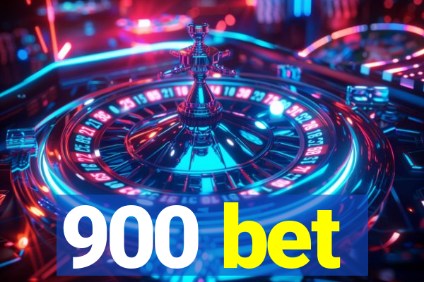 900 bet