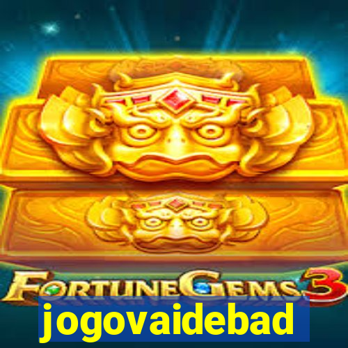 jogovaidebad