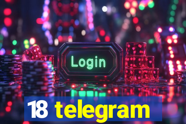 18 telegram