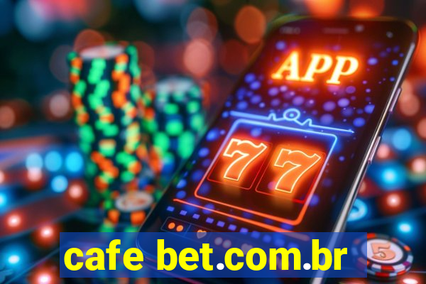 cafe bet.com.br