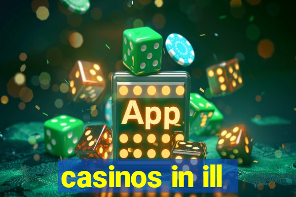 casinos in ill