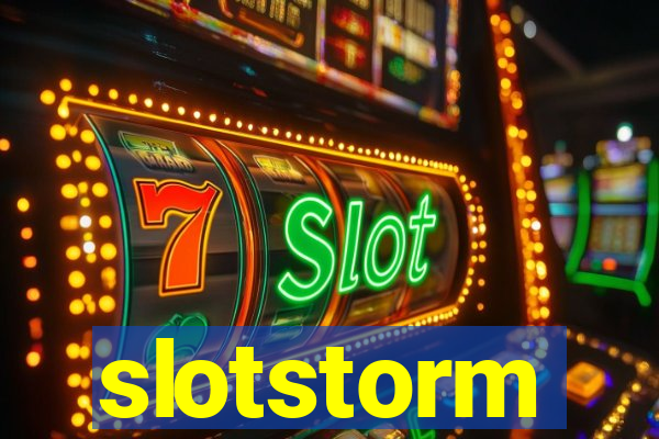 slotstorm