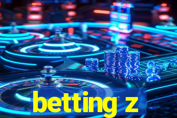 betting z