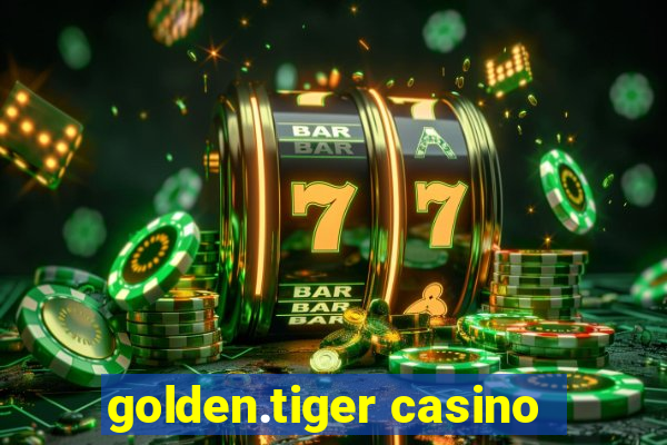 golden.tiger casino