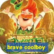 brave coolboy