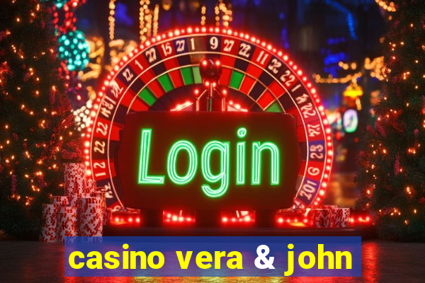 casino vera & john