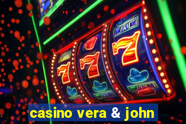 casino vera & john