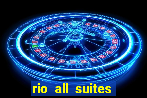 rio all suites hotel and casino las vegas nv