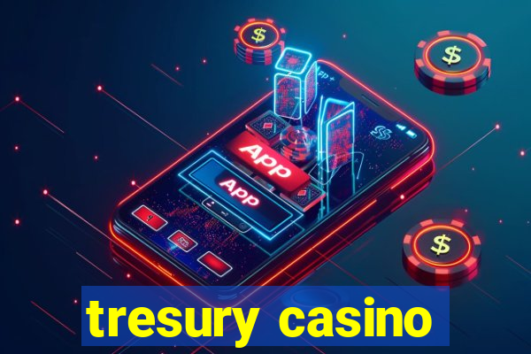 tresury casino