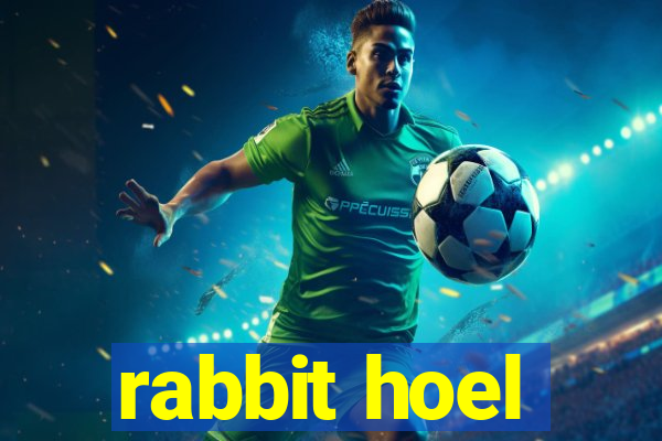 rabbit hoel