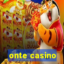 onte casino