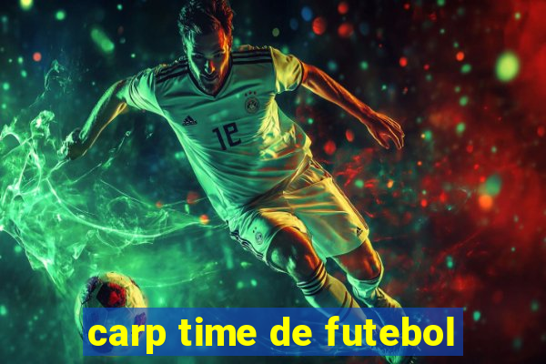 carp time de futebol