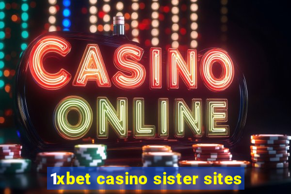 1xbet casino sister sites