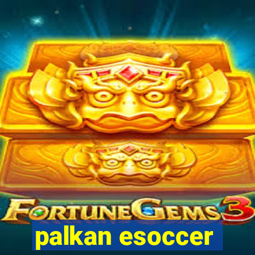 palkan esoccer