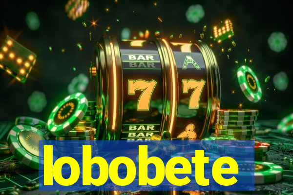 lobobete