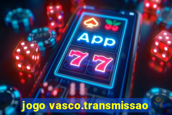 jogo vasco.transmissao