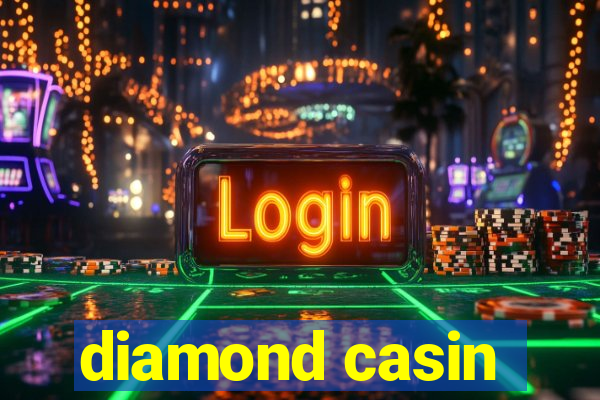 diamond casin