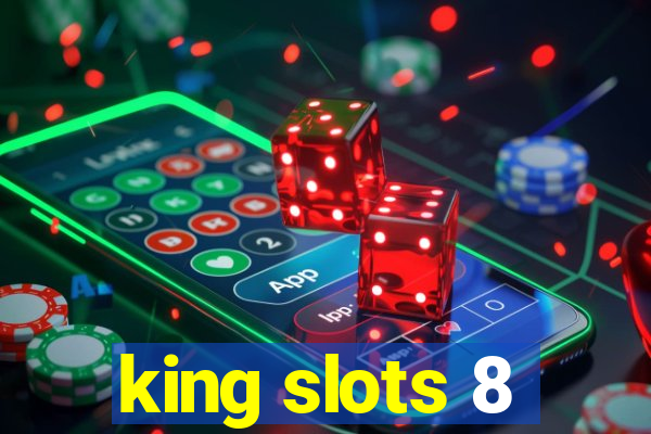 king slots 8