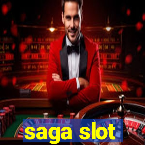 saga slot