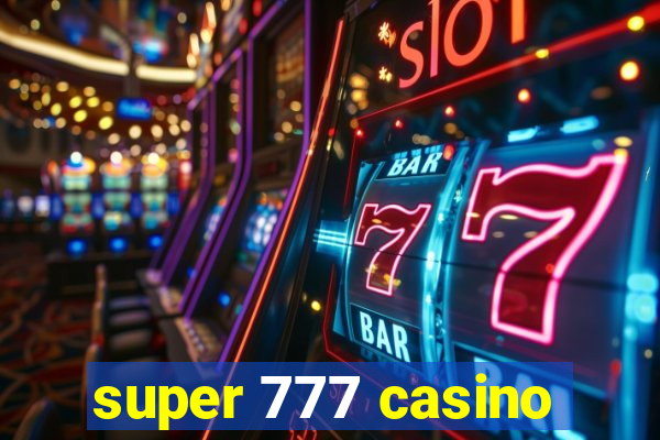 super 777 casino