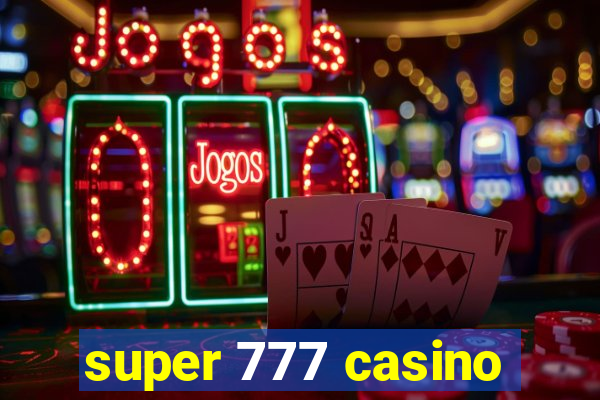 super 777 casino