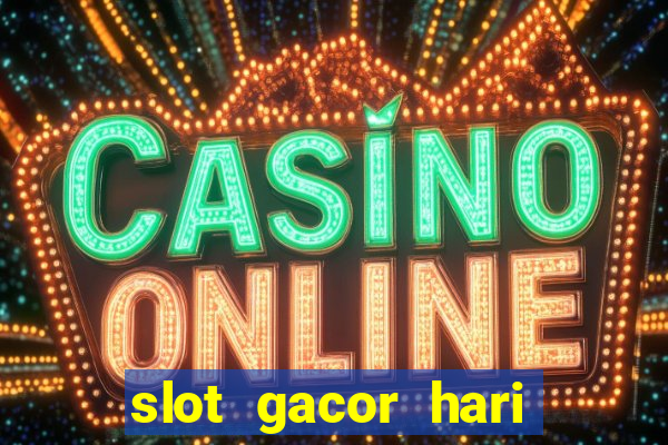 slot gacor hari ini maxwin