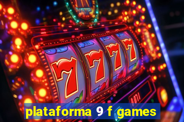 plataforma 9 f games