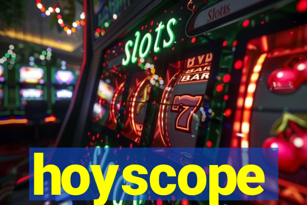 hoyscope