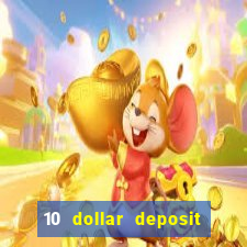 10 dollar deposit casino canada