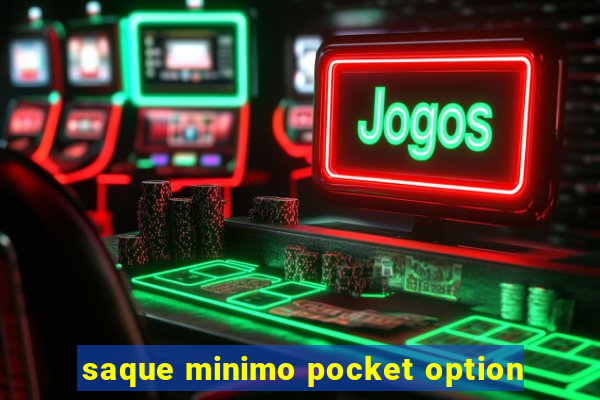 saque minimo pocket option