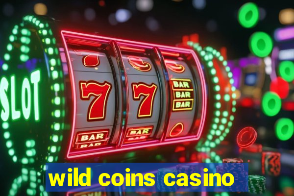 wild coins casino