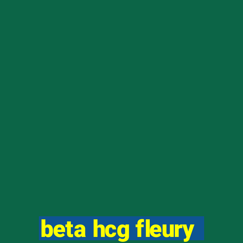 beta hcg fleury