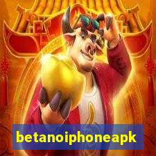 betanoiphoneapk