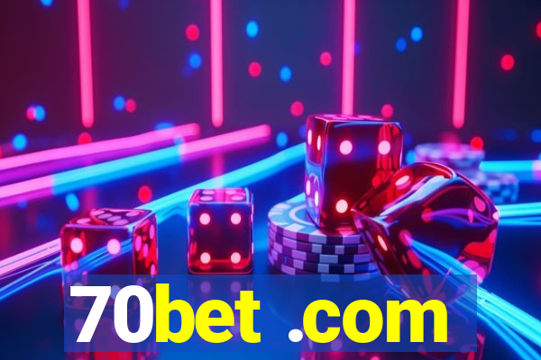 70bet .com