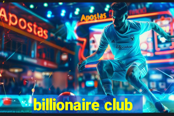 billionaire club