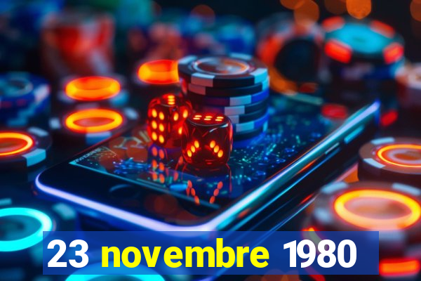 23 novembre 1980