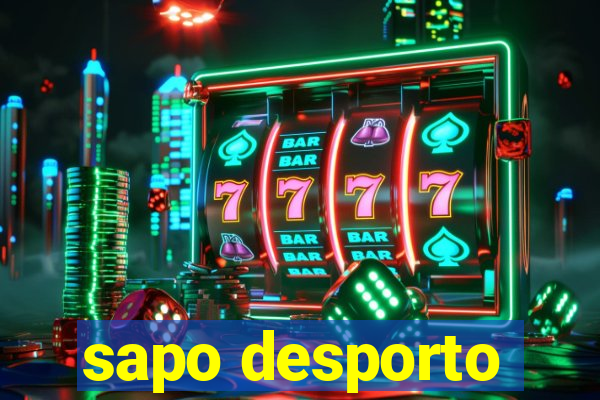 sapo desporto