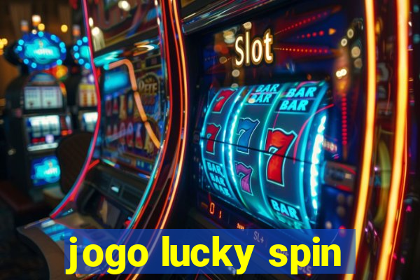 jogo lucky spin