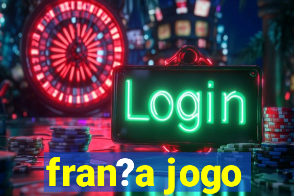 fran?a jogo