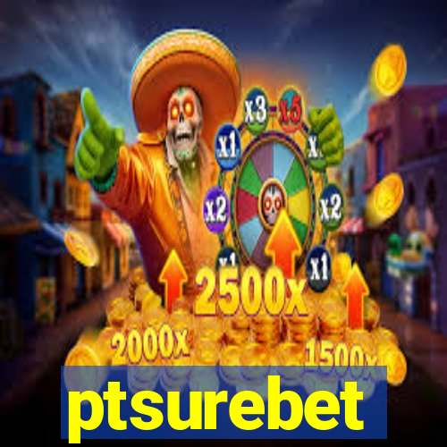 ptsurebet