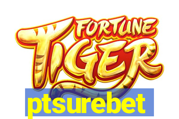 ptsurebet