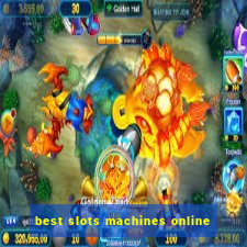 best slots machines online