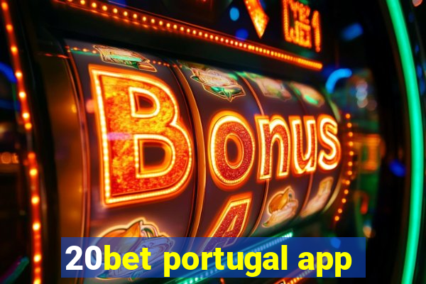 20bet portugal app