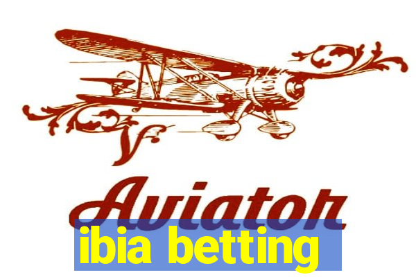 ibia betting