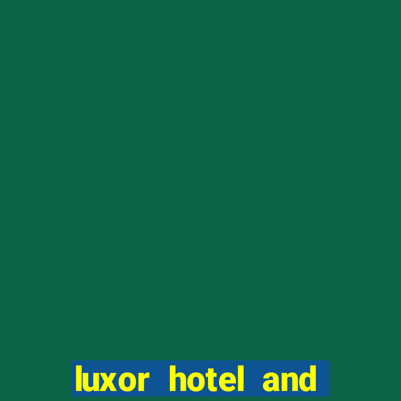 luxor hotel and casino booking