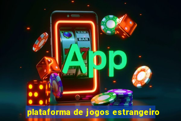 plataforma de jogos estrangeiro