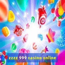 zzzz 999 casino online