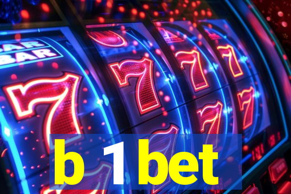 b 1 bet